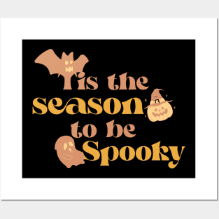 Tis the season to be spooky Posters and Art